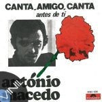 Vinil: António Macedo – Canta, amigo, canta