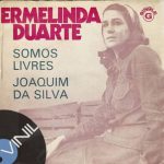 Vinil: Ermelinda Duarte – Somos Livres