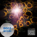 Disco Por Inteiro: Cosmic Mass – Vice Blooms