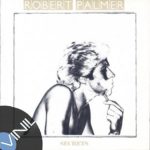 Vinil: Robert Palmer – Bad case of loving you
