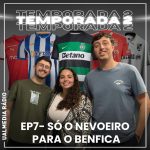 Bola ao centro: Só o nevoeiro para o Benfica