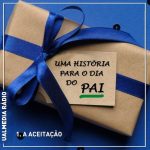 Uma história para o Dia do Pai: Aceitação