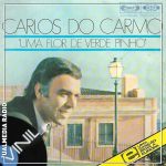 Vinil: Carlos do Carmo – Uma flor de verde pinho